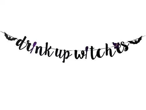 Drink Up Witches Banner